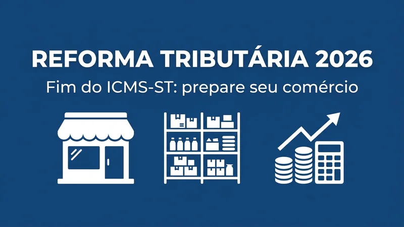 Videira Contabilidade — Especialistas em Reforma Tributária 2026 para o Comércio